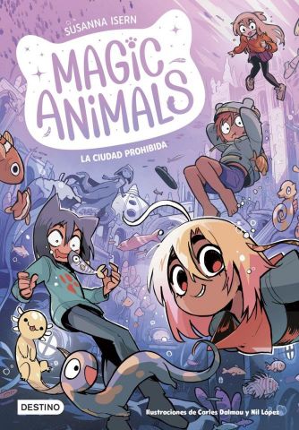 MAGIC ANIMALS 9. LA CIUDAD PROHIBIDA (DESTINO)