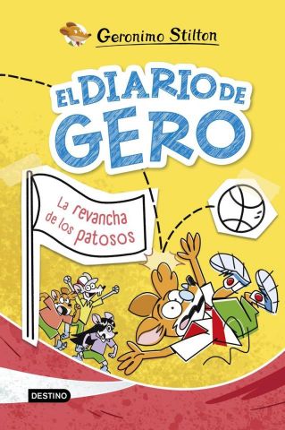 EL DIARIO DE GERO 2. LA REVANCHA DE LOS PATOSOS (DESTINO)
