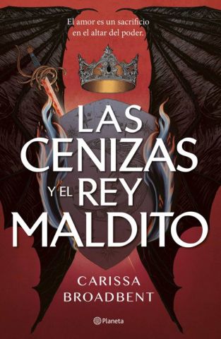 LAS CENIZAS Y EL REY MALDITO (PLANETA)