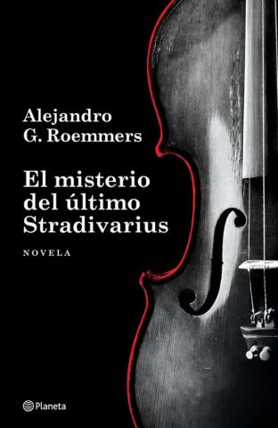 EL MISTERIO DEL ÚLTIMO STRADIVARIUS (PLANETA)