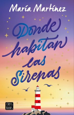 DONDE HABITAN LAS SIRENAS (CROSS BOOKS)