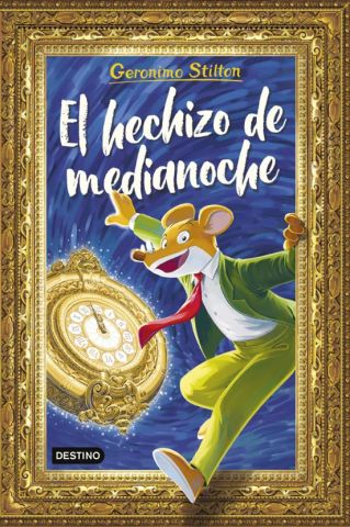 GERONIMO STILTON. EL HECHIZO DE MEDIANOCHE (DESTINO)