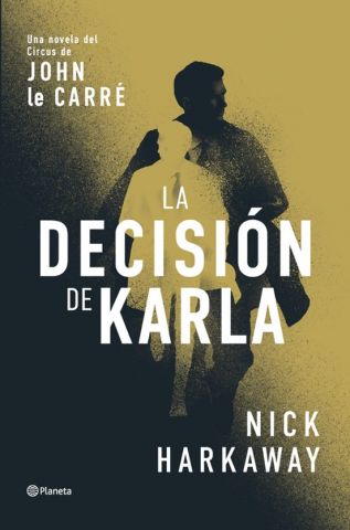 LA DECISIÓN DE KARLA (PLANETA)
