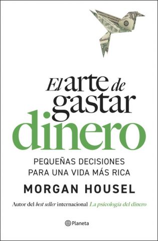 EL ARTE DE GASTAR DINERO (PLANETA)