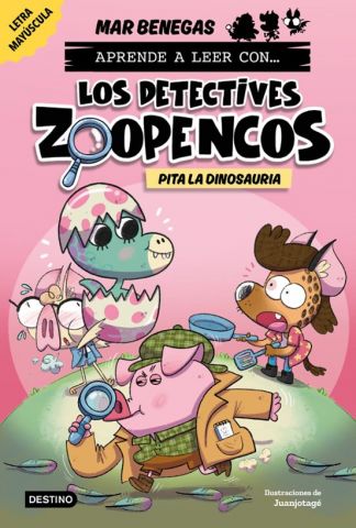 LOS DETECTIVES ZOOPENCOS 10. PITA LA DINOSAURIA (DESTINO)