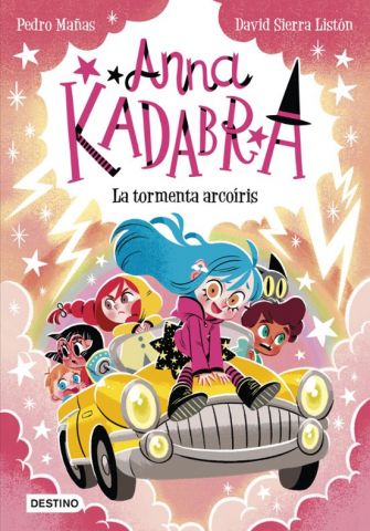 ANNA KADABRA 17. LA TORMENTA ARCOÍRIS (DESTINO)