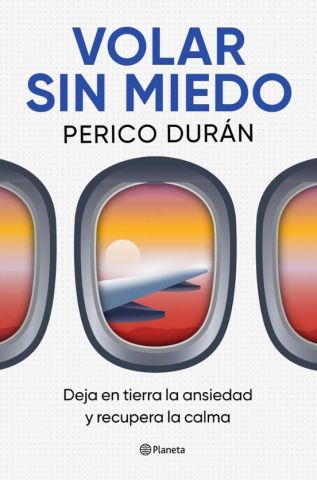 VOLAR SIN MIEDO (PLANETA)