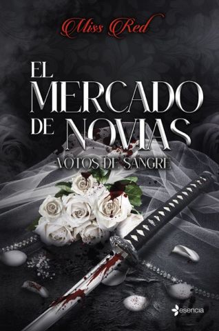 EL MERCADO DE NOVIAS 1. VOTOS DE SANGRE (ESENCIA)