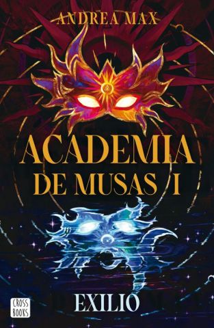 ACADEMIA DE MUSAS 1. EXILIO (CROSS BOOKS)