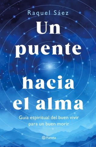 UN PUENTE HACIA EL ALMA (PLANETA)