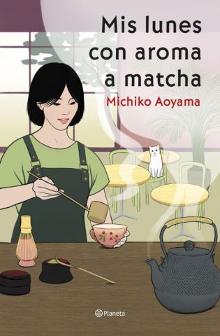 MIS LUNES CON AROMA A MATCHA (PLANETA)