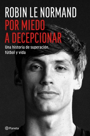 POR MIEDO A DECEPCIONAR (PLANETA)