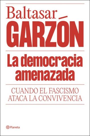 LA DEMOCRACIA AMENAZADA (PLANETA)