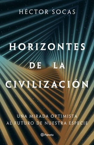 HORIZONTES DE LA CIVILIZACIÓN (PLANETA)