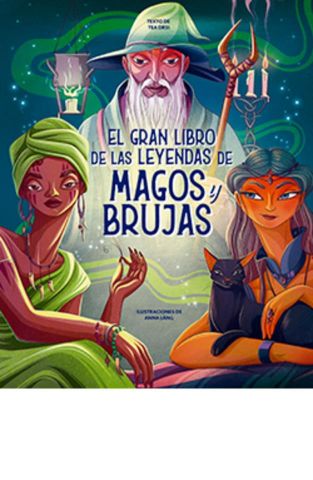 EL GRAN LIBRO DE LA LEYENDAS DE MAGOS Y BRUJAS (LU)