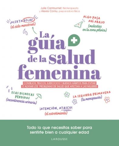 LA GUÍA DE LA SALUD FEMENINA (LAROUSSE)