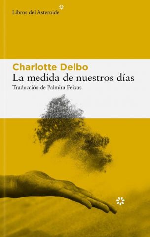 LA MEDIDA DE NUESTROS DÍAS (LIBROS DEL ASTEROIDE)