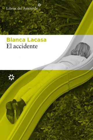EL ACCIDENTE (LIBROS DEL ASTEROIDE)