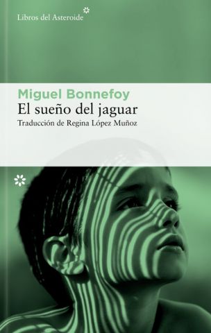 EL SUEÑO DEL JAGUAR (LIBROS DEL ASTEROIDE)