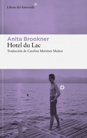 HOTEL DU LAC (LIBROS DEL ASTEROIDE)