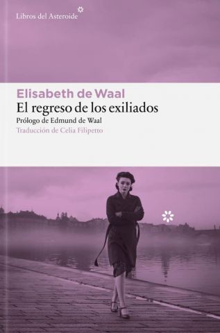 EL REGRESO DE LOS EXILIADOS (LIBROS DEL ASTEROIDE)