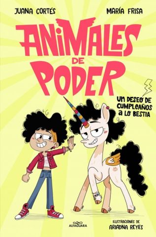 ANIMALES DE PODER 1. UN DESEO DE CUMPLEAÑOS A LO BESTIA (ALFAGUARA)