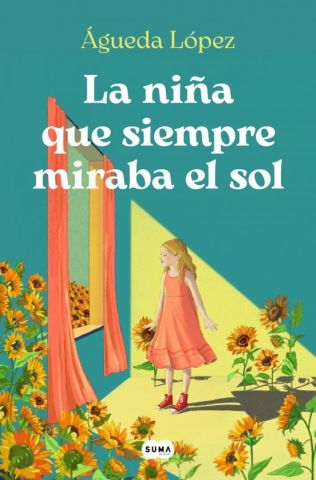 LA NIÑA QUE SIEMPRE MIRABA EL SOL (SUMA DE LETRAS)