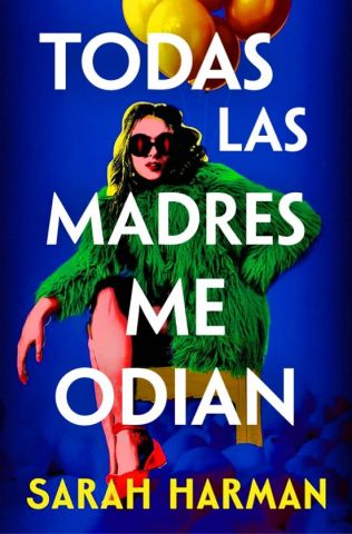 TODAS LAS MADRES ME ODIAN (SUMA DE LETRAS)