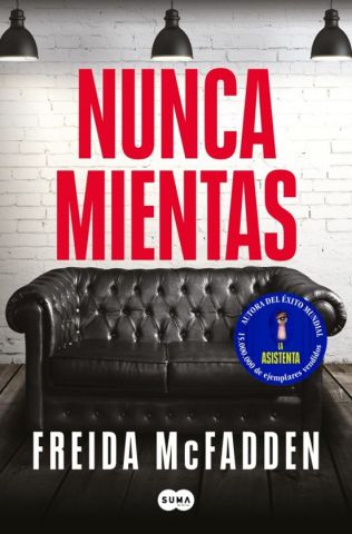NUNCA MIENTAS (SUMA DE LETRAS)