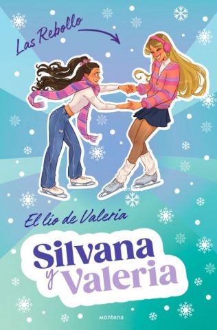 SILVANA Y VALERIA 2. EL LÍO DE VALERIA (MONTANA)