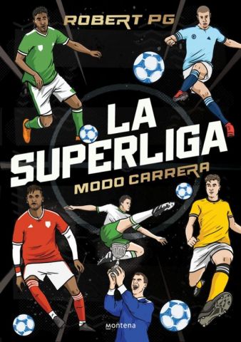 LA SUPERLIGA. MODO CARRERA (MONTENA)