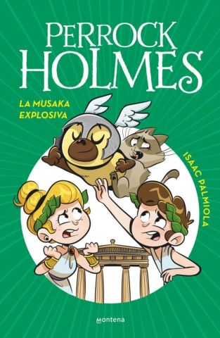 PERROCK HOLMES 21. LA MUSAKA EXPLOSIVA (MONTENA)