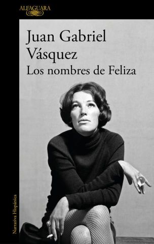 LOS NOMBRES DE FELIZA (ALFAGUARA)
