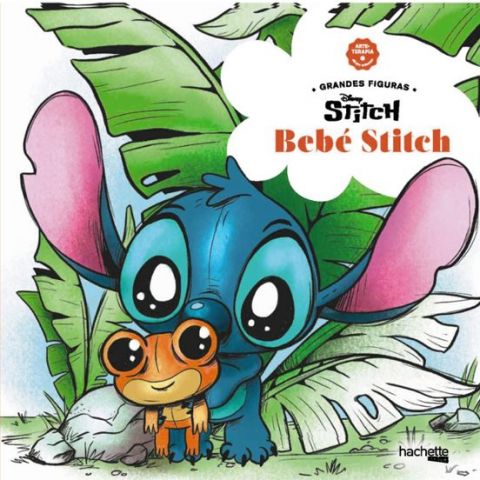 ARTETERAPIA. BEBÉ STITCH (HACHETTE)
