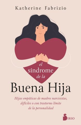 EL SÍNDROME DE LA BUENA HIJA (SIRIO)