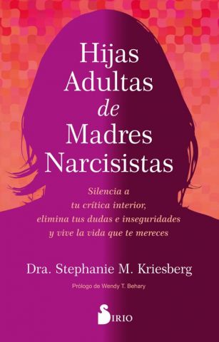 HIJAS ADULTAS DE MADRES NARCISISTAS (SIRIO)