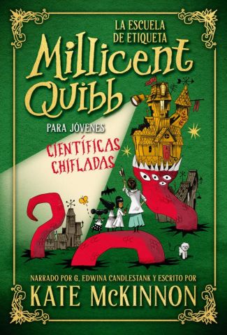 LA ESCUELA DE ETIQUETA MILLICENT QUIBB PARA JÓVENES CIENTÍFICAS CHIFLADAS (DUOMO)