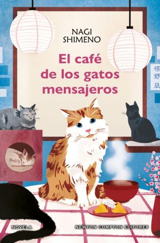 EL CAFÉ DE LOS GATOS MENSAJEROS (NEWTON COMPTON)
