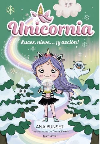 UNICORNIA 14. LUCES, NIEVE... ¡Y ACCIÓN! (MONTENA)