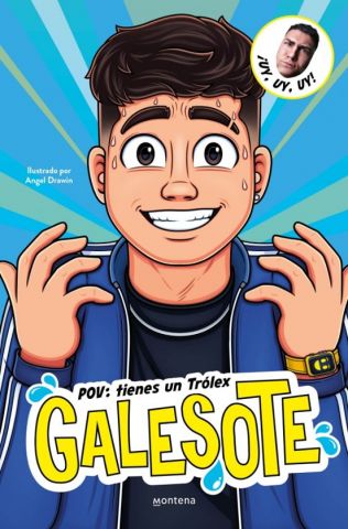 GALESOTE. POV: TIENES UN TRÓLEX (MONTENA)
