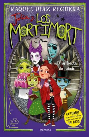 JULIA Y LOS MORTIMORT 5. UNA FIESTA DE MIEDO (MONTENA)