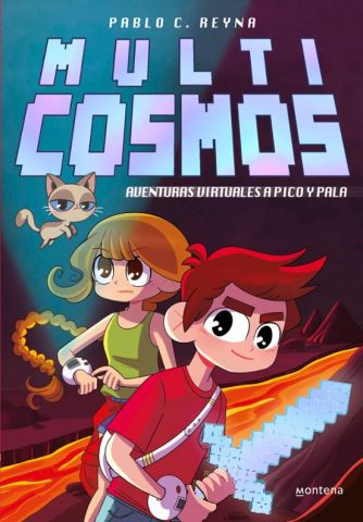MULTICOSMOS 1. AVENTURAS VIRTUALES A PICO Y PALA (MONTENA)
