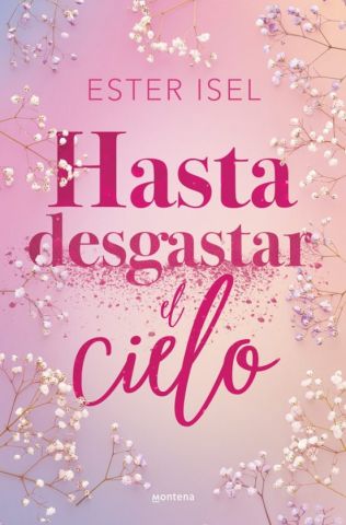 HASTA DESGASTAR EL CIELO (MONTENA)
