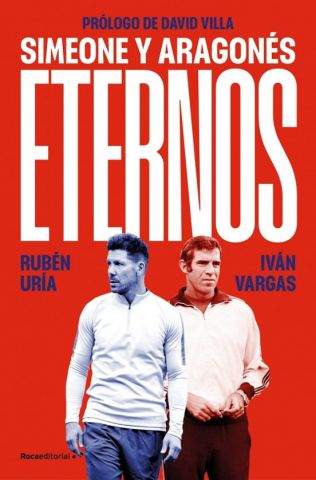 ETERNOS: SIMEONE Y ARAGONÉS (ROCA)