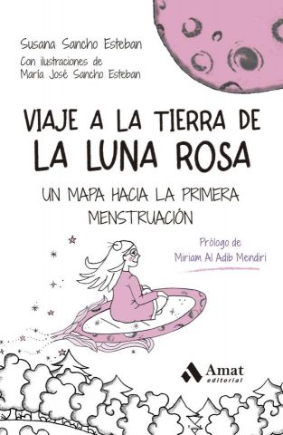 VIAJE A LA TIERRA DE LA LUNA ROSA (AMAT)
