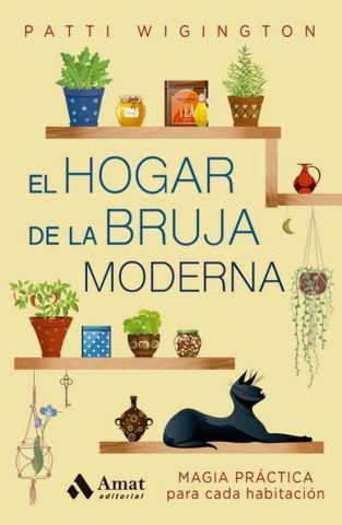 EL HOGAR DE LA BRUJA MODERNA (AMAT)