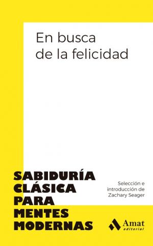 EN BUSCA DE LA FELICIDAD (AMAT)