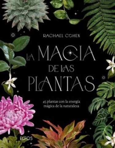 LA MAGIA DE LAS PLANTAS (BLUME)