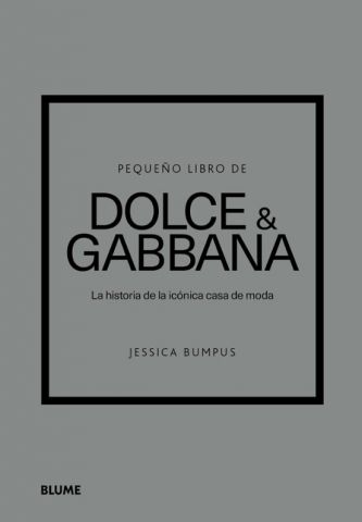 PEQUEÑO LIBRO DE DOLCE & GABBANA (BLUME)
