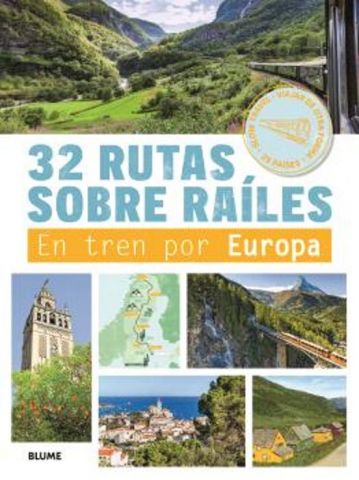 32 RUTAS SOBRE RAÍLES (BLUME)